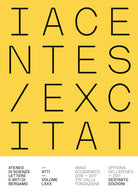 Atti dell'Ateneo di scienze, lettere ed arti di Bergamo. Vol. 80: Iacentes excitat