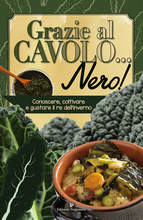 Grazie al cavolo... nero!