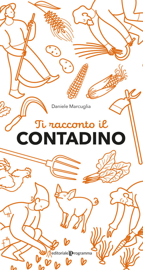 Ti racconto il contadino