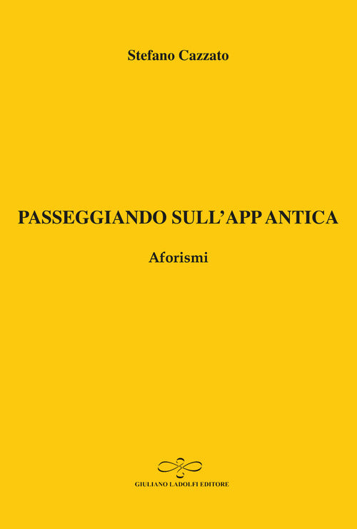 Passeggiando sull'app antica. Aforismi