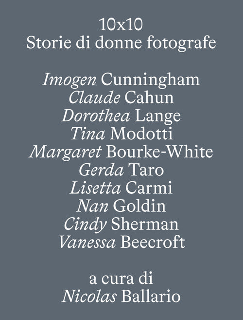 10 X 10. Storie di donne fotografe