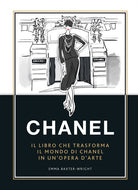 Chanel. Il libro che trasforma il mondo di Chanel in un'opera d'arte