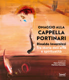 Rinaldo Invernizzi. Omaggio alla Cappella Portinari tra storia dellarte e spiritualit