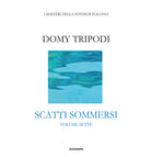 Domy Tripodi. Scatti sommersi sette