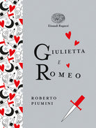 Giulietta e Romeo. Ediz. a colori. Ediz. deluxe