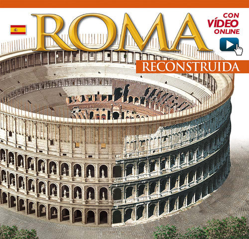 Roma ricostruita. Ediz. spagnola