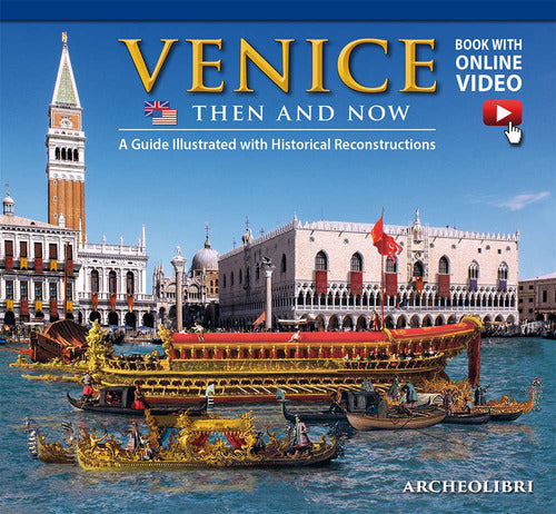 Venezia ieri e oggi. Ediz. inglese
