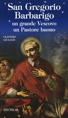 San Gregorio Barbarigo. Un grande vescovo un Pastore buono