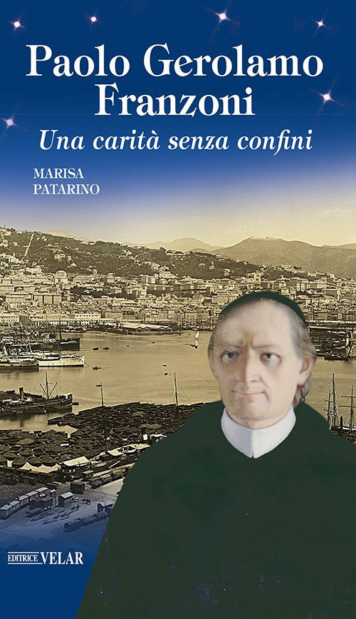 Paolo Gerolamo Franzoni. Una carità senza confini