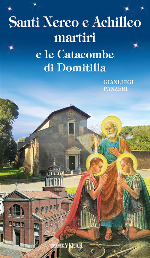 Santi Nereo e Achilleo martiri e le catacombe di Domitilla