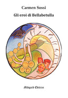 Gli eroi di Bellabetulla
