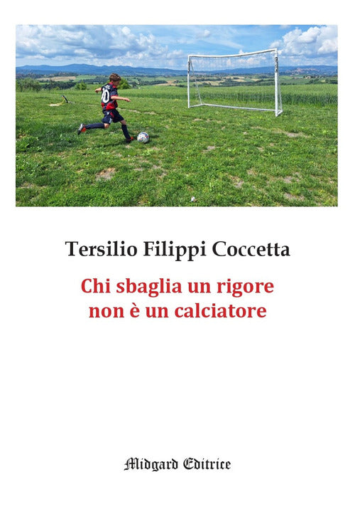 Chi sbaglia un rigore non è un calciatore