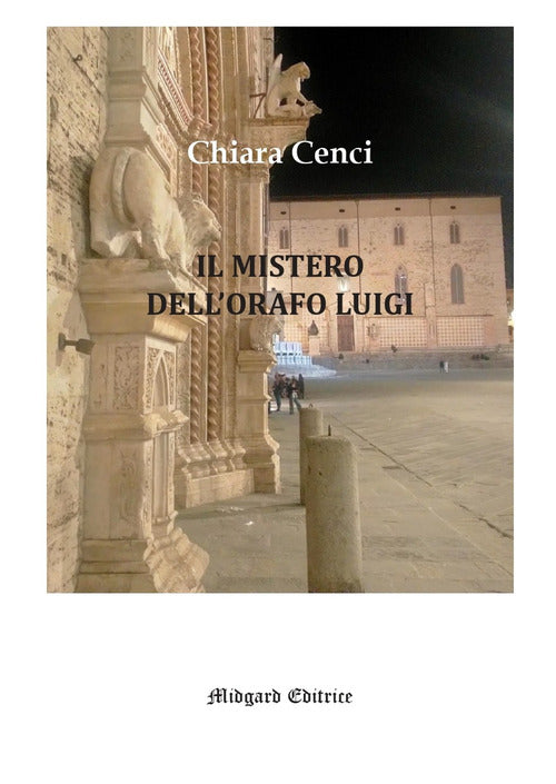 Il mistero dell'orafo Luigi
