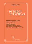 Se solo tu mi vedessi