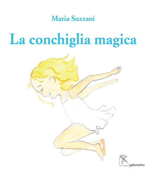 La conchiglia magica. Ediz. italiana e inglese