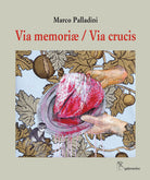 Via memoriæ / Via Crucis