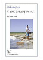 Ci sono paesaggi dentro