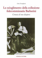 Lo scioglimento della collezione fidecommissaria Barberini. Cronaca di una diaspora