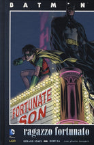 Ragazzo fortunato. Batman