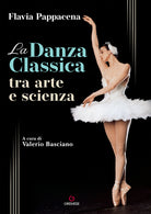 La danza classica tra arte e scienza