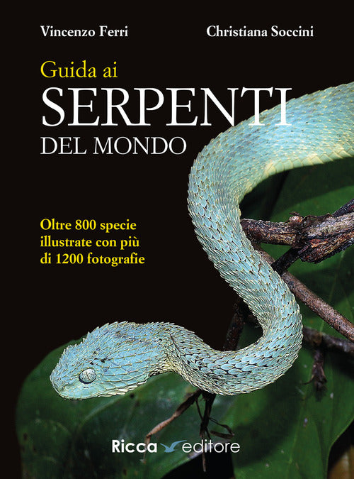 Guida ai serpenti del mondo