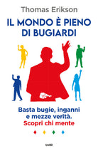 Il mondo pieno di bugiardi