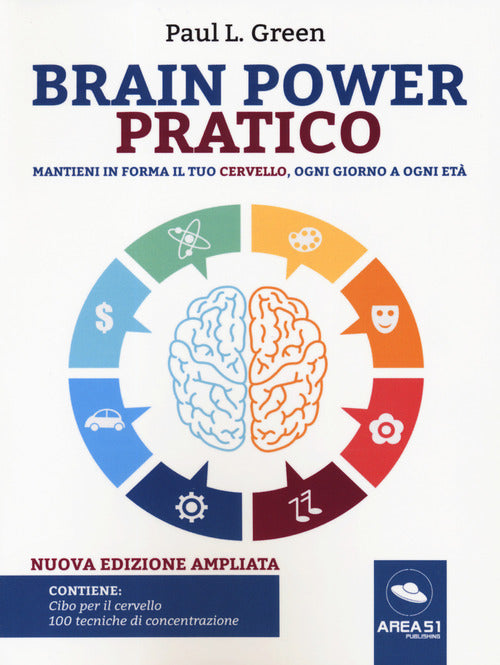 Brain power pratico. Mantieni in forma il tuo cervello, ogni giorno a ogni et