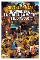 Il cavaliere, la strega, la morte e il diavolo