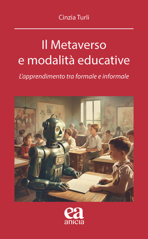 Il metaverso e modalit educative. Lapprendimento tra formale e informale