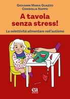A tavola senza stress! La selettivit alimentare nell'autismo