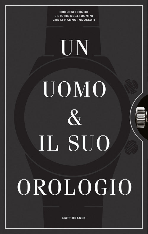 Un uomo e il suo orologio