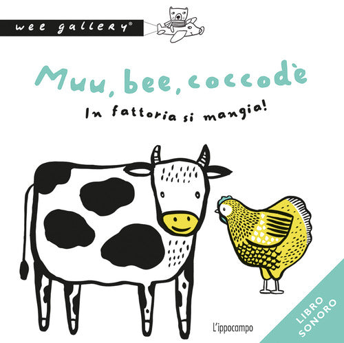 Muu, bee, coccodè. In fattoria si mangia!