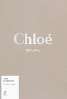 Chloé. Sfilate. Tutte le collezioni