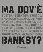 Ma dov'è Banksy?