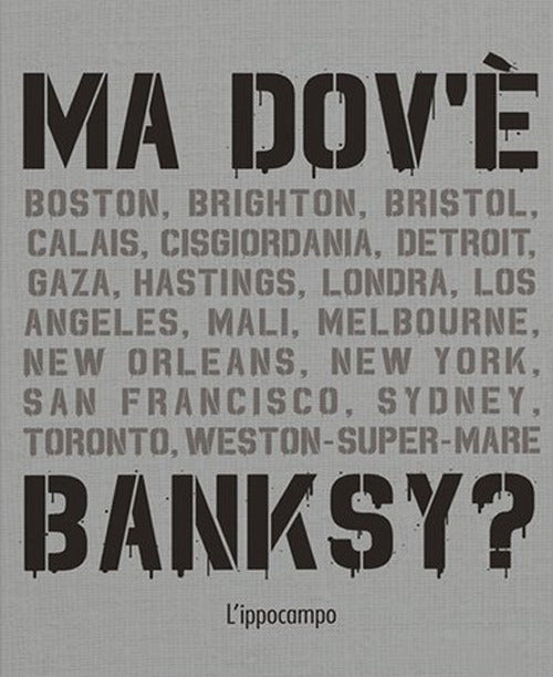 Ma dov'è Banksy?