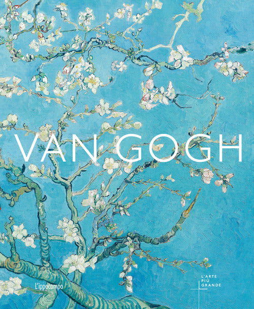 Van Gogh. L'arte pi grande