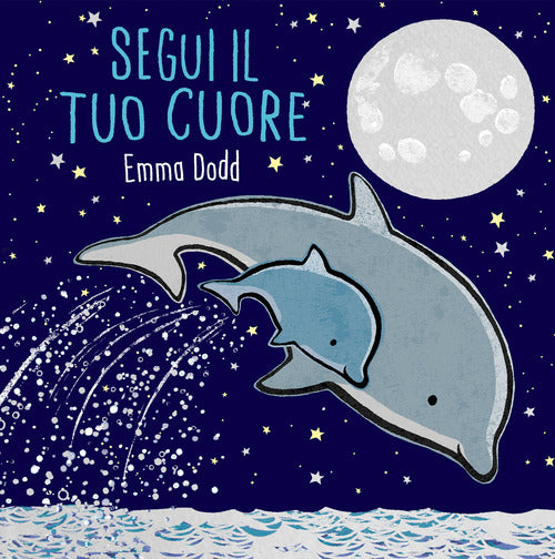 Segui il tuo cuore