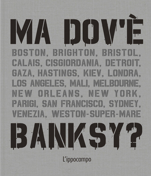 Ma dov' Banksy?
