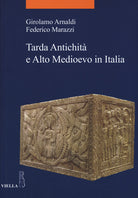 Tarda antichit e alto Medioevo in Italia