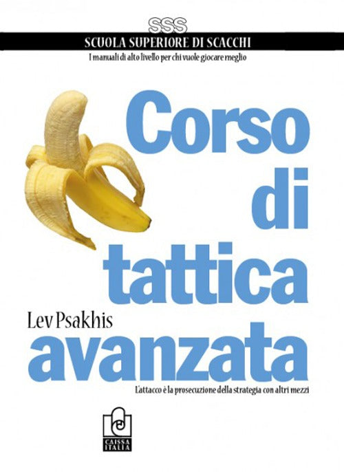 Corso di tattica avanzata. L'attacco la prosecuzione delle strategia con altri mezzi