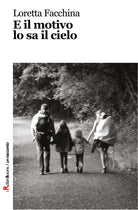 E il motivo lo sa il cielo