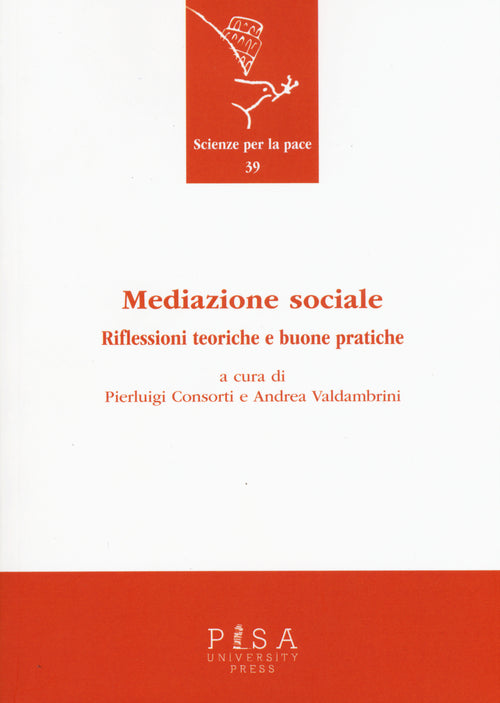 Mediazione sociale. Riflessioni teoriche e buone pratiche