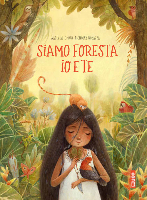 Siamo foresta io e te