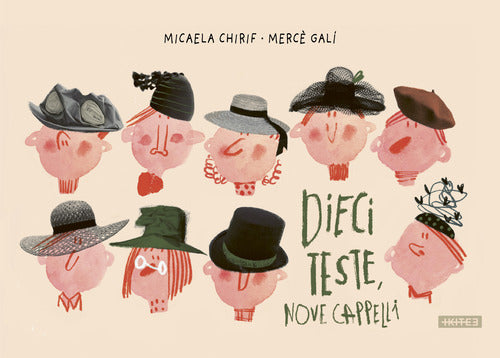 Dieci teste nove cappelli