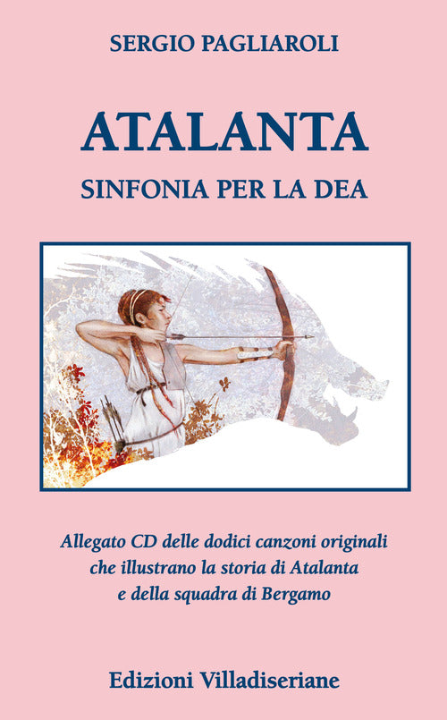 Atalanta. Sinfonia per la Dea