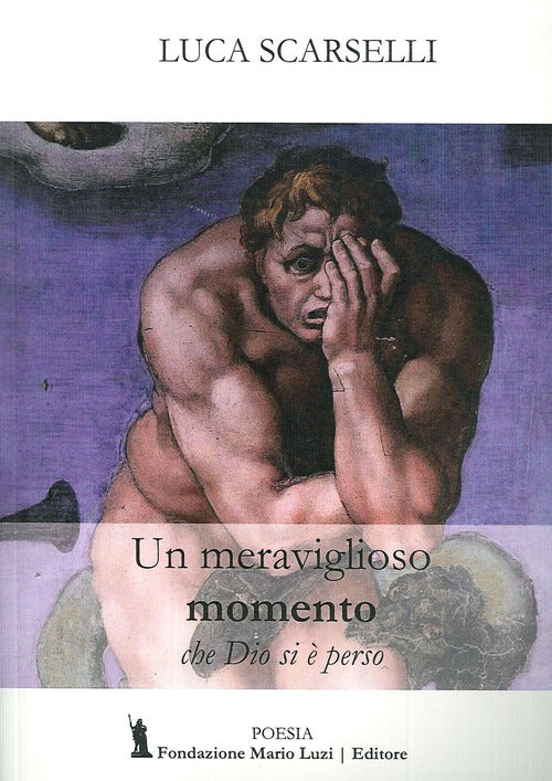Un meraviglioso momento che Dio si è perso