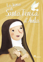 La storia di santa Teresa d'Avila