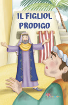 Figliol prodigo. Le paraboline