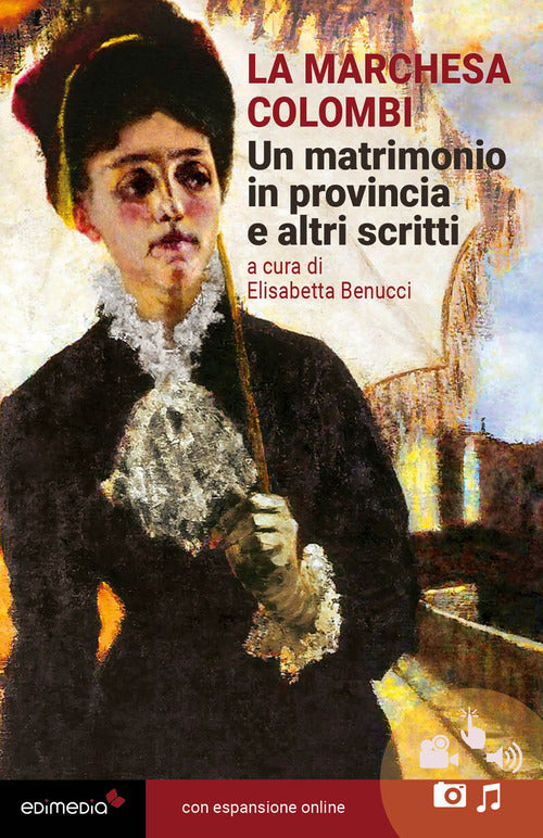 Un matrimonio in provincia e altri scritti