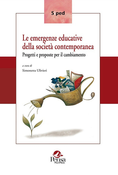 Le emergenze educative della societ contemporanea. Progetti e proposte per il cambiamento